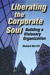 Liberating the Corporate Soul,0750670711,9780750670715