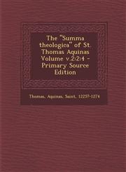 Summa Theologica of St. Thomas Aquinas Volume V.2 2:4,1287646727,9781287646723