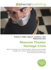 Moscow Theater Hostage Crisis,6130054645,9786130054649