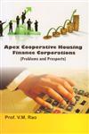 Apex Cooperative Housing Finance Corporations Problems and Prospects,8183762816,9788183762816