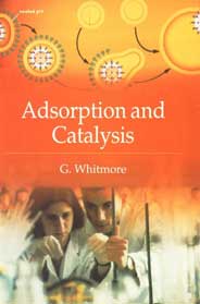 Adsorption and Catalysis 1st Edition,8176258679,9788176258678