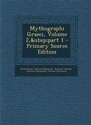 Mythographi Graeci, Volume 2, Part 1 - Primary Source Edition,1293855324,9781293855324