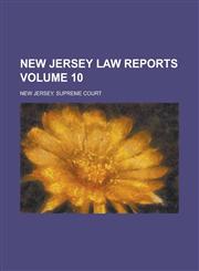 New Jersey Law Reports Volume 10,1130377377,9781130377378