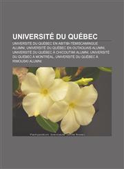 Université du Québec Université du Québec en Abitibi-Témiscamingue alumni, Université du Québec en Outaouais alumni,115679630X,9781156796306