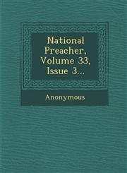 National Preacher, Volume 33, Issue 3...,1249925630,9781249925637