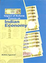 Impact of Reform Process on Indian Economy,8183761674,9788183761673