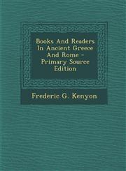 Books and Readers in Ancient Greece and Rome - Primary Source Edition,1295360845,9781295360840