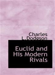 Euclid and His Modern Rivals,1110292341,9781110292349