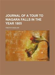 Journal of a Tour to Niagara Falls in the Year 1805,1151419990,9781151419996