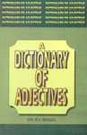 A Dictionary of Adjectives (With Their Various Meanings an Usages) 1st Edition,8185733619,9788185733616