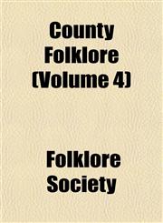 County Folklore (Volume 4),1152010050,9781152010055