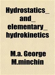 Hydrostatics_and_elementary_hydrokinetics,1152964372,9781152964372