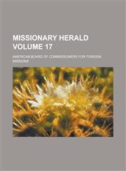 Missionary Herald Volume 17,1230089276,9781230089270