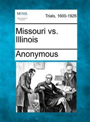 Missouri vs. Illinois,1275084451,9781275084452