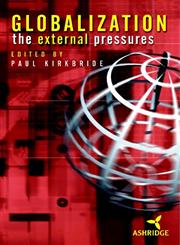 Globalization The External Pressures,0471499382,9780471499381