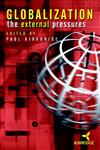Globalization The External Pressures,0471499382,9780471499381