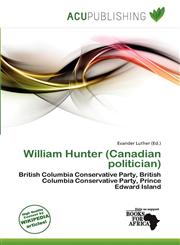 William Hunter (Canadian politician),6201455949,9786201455948