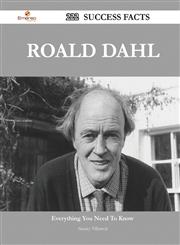 Roald Dahl 222 Success Facts - Everything You Need to Know about Roald Dahl,1488567956,9781488567957
