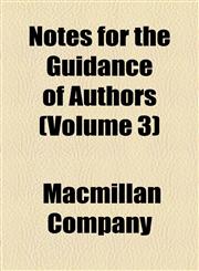Notes for the Guidance of Authors (Volume 3),1154439488,9781154439489