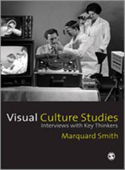 Visual Culture Studies,1412923697,9781412923699