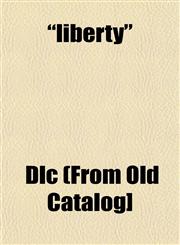 "liberty",1153000830,9781153000833