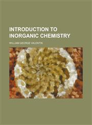 Introduction to inorganic chemistry,1153792567,9781153792561