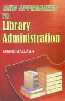 New Approaches to Library Administration 1st Edition,817880025X,9788178800257