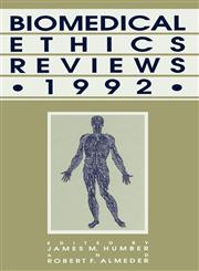 Biomedical Ethics Reviews · 1992,089603240X,9780896032408