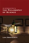 An Introduction to the Philosophy of Science --2008 publication.,0745635385,9780745635385