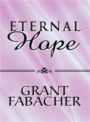 Eternal Hope,1615460292,9781615460298