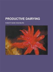 Productive Dairying,1153107058,9781153107051