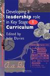 Developing a Leadership Role Within the Key Stage 1 Curriculum A Handbook for Students and Newly Qualified Teachers,0750704225,9780750704229