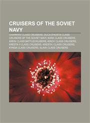Cruisers of the Soviet Navy Chapayev class cruisers, Duca d'Aosta class cruisers of the Soviet Navy, Kara class cruisers,1156120225,9781156120224