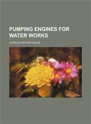 Pumping engines for water works,1150585587,9781150585586