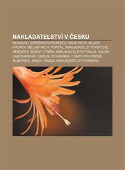 Nakladatelství v Česku Moraviaj Esperanto-Pioniroj, KAVA-PECH, Mladá fronta, Melantrich, Portál, Nakladatelství Psyché, Reader's Digest Výběr,1232837946,9781232837947