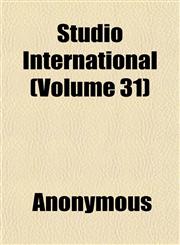 Studio International (Volume 31),1152040391,9781152040397