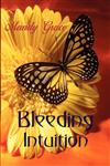 Bleeding Intuition,1921731060,9781921731068