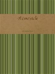 Homesick,131227879X,9781312278790