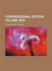Congressional edition Volume 3052,1231474904,9781231474907