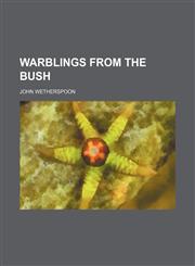 Warblings from the bush,1151483893,9781151483898