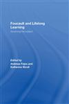 Foucault and Lifelong Learning: Governing the Subject,041542402X,9780415424028