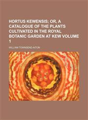 Hortus kewensis Volume 1,113056066X,9781130560664