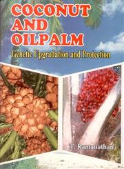 Coconut and Oilpalm Genetic Upgradation and Protection 1st Edition,8170352576,9788170352570