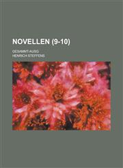 Novellen; Gesammt-Ausg (9-10),1153551713,9781153551717