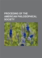 Proceding of the American Philosophical Society,1236619722,9781236619723