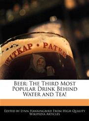 Beer The Third Most Popular Drink Behind Water and Tea!,124177563X,9781241775636