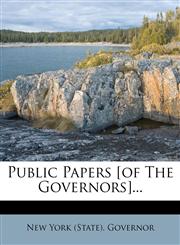 Public Papers [of The Governors]...,1279203250,9781279203255