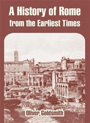 History of Rome from the Earliest Times, A,1410213064,9781410213068