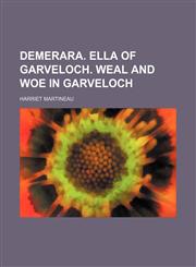 Demerara. Ella of Garveloch. Weal and woe in Garveloch,1231178590,9781231178591
