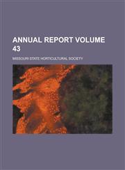 Annual Report Volume 43,1155092694,9781155092690
